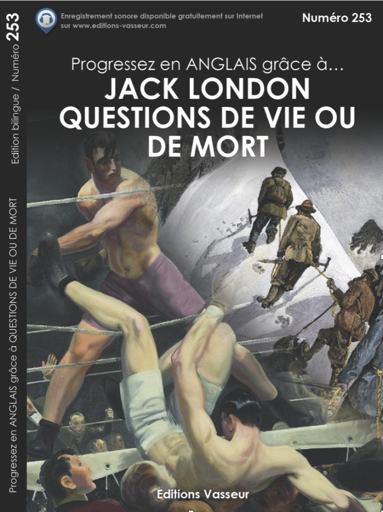 Couverture du livre « Progressez en ANGLAIS grâce à... QUESTIONS DE VIE OU DE MORT de Jack London »