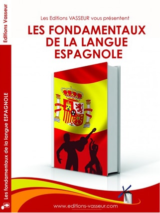 Couverture du livre « LES FONDAMENTAUX DE LA LANGUE ESPAGNOLE »