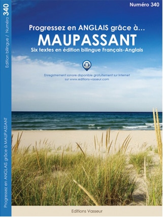 Couverture du livre « Progressez en ANGLAIS grâce à… MAUPASSANT ! »