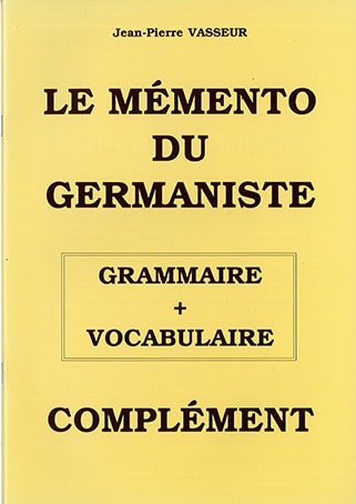 Couverture du livre « LE MEMENTO DU GERMANISTE - COMPLÉMENT "GRAMMAIRE + VOCABULAIRE" »