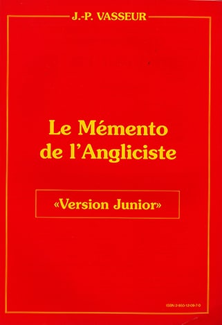 Couverture du livre « LE MÉMENTO DE L'ANGLICISTE «Version Junior» »