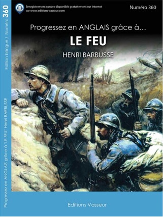 Couverture du livre « Découvrez en version bilingue français-anglais… LE FEU (Henri Barbusse) »