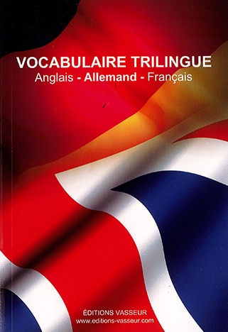Couverture du livre « LE VOCABULAIRE TRILINGUE (ANGLAIS - ALLEMAND - FRANÇAIS) »