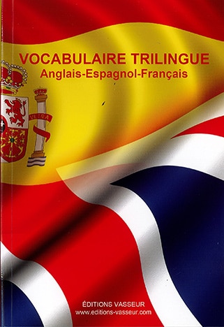 Couverture du livre « LE VOCABULAIRE TRILINGUE (ANGLAIS-ESPAGNOL-FRANCAIS) »